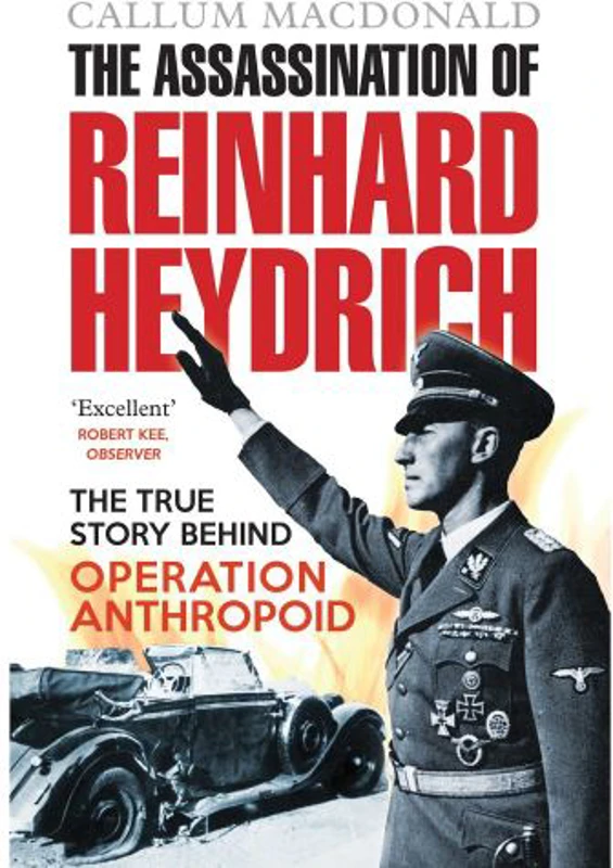 THE ASSASSINATION OF REINHARD HEYDRICH