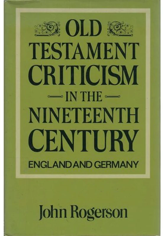 Old Testament Criticism in the Nineteenth Century