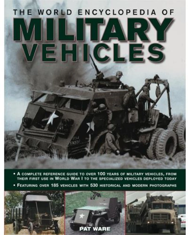 THE WORLD ENCYCLOPEDIA OF MILITARY VEHICLES