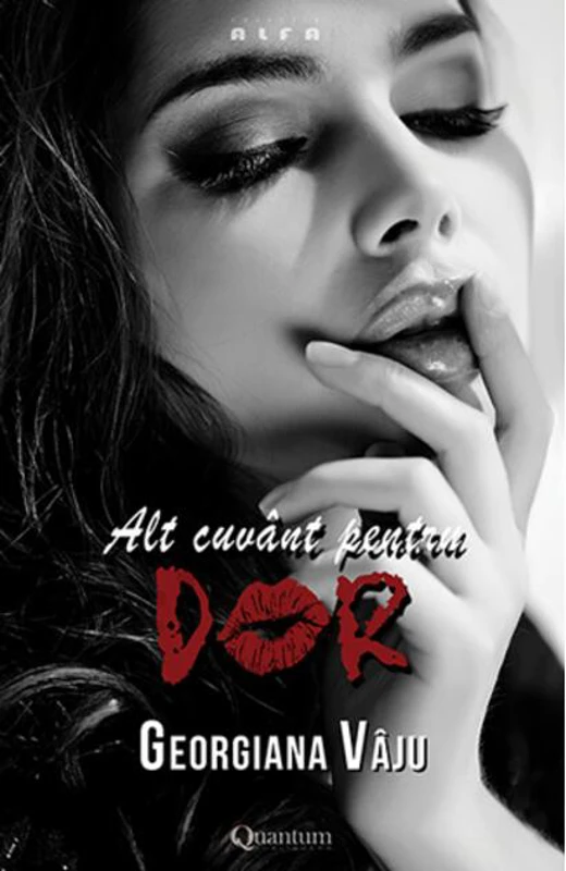 Alt cuvânt pentru dor. Nu te împiedica de mine, te implor! (Vol.2)