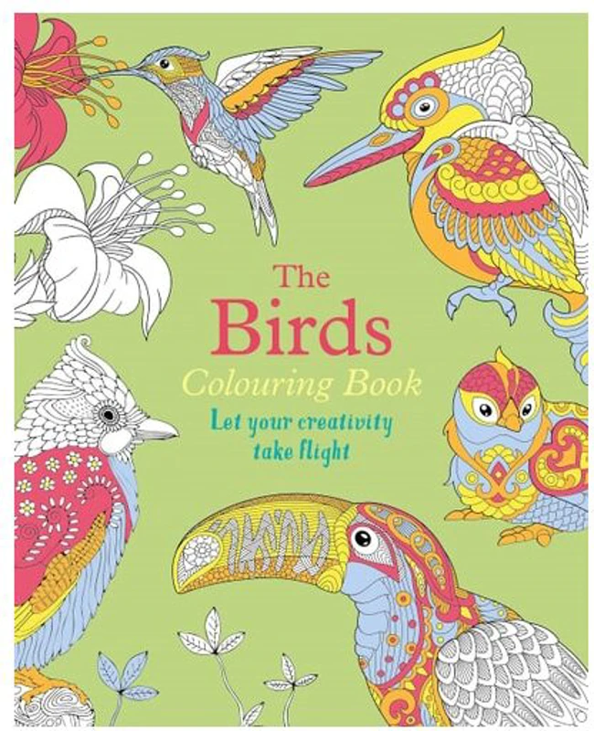 BIRDS COLOURING BOOK Let Your Creativity Take Flight