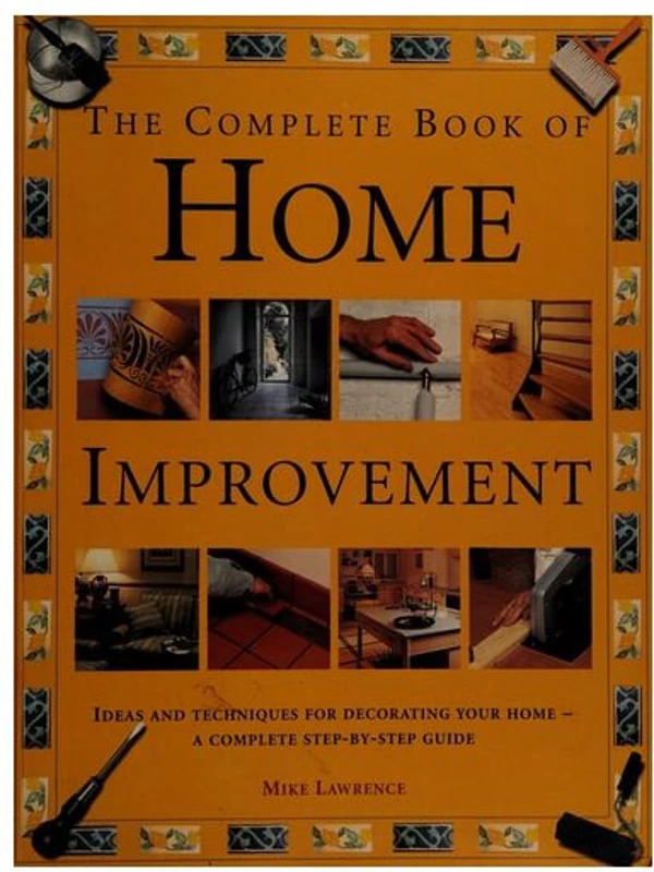 The Complete Book of Home Improvement
