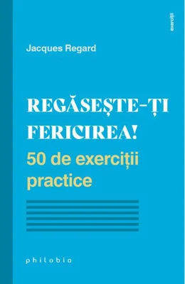Regăsește-ți fericirea!