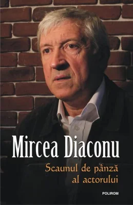 Scaunul de pânză al actorului (Ediția a II‑a revăzută și adăugită)