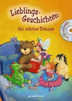 Lieblingsgeschichten für schöne Träume mit CD