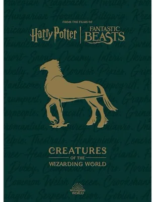 Harry Potter: The Creatures of the Wizarding World