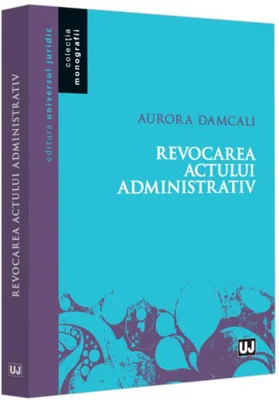 Revocarea actului administrativ
