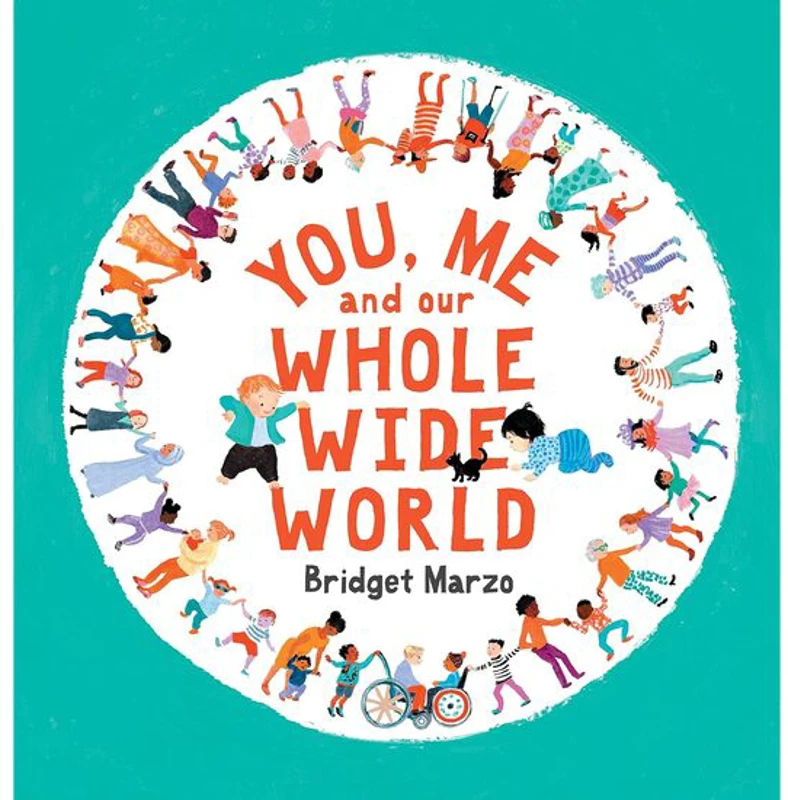 You, Me and Our Whole Wide World picture book
