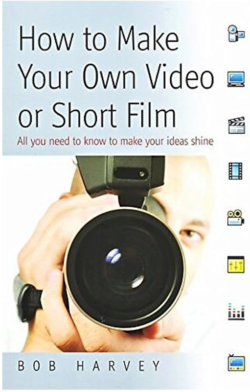 How to Make Your Own Video Or Short Film
