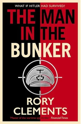 The Man in the Bunker Tom Wilde Spy Thriller