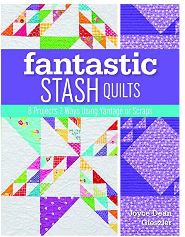 Fantastic Stash Quilts