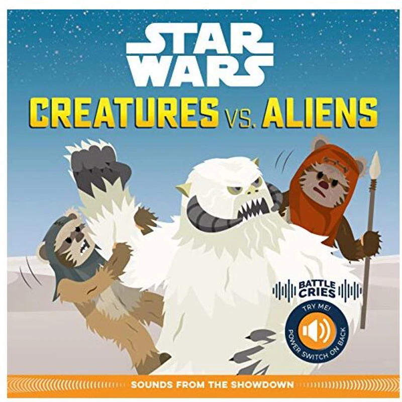 Star Wars Battle Cries : Creatures vs. Aliens