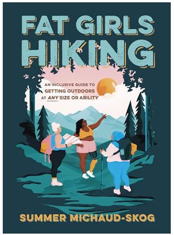 Fat Girls Hiking