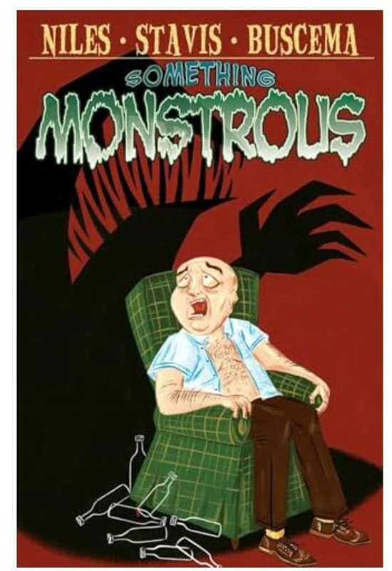 Something monstrous!