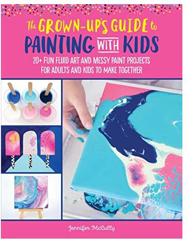 Grown-Up's Guide to Painting with Kids