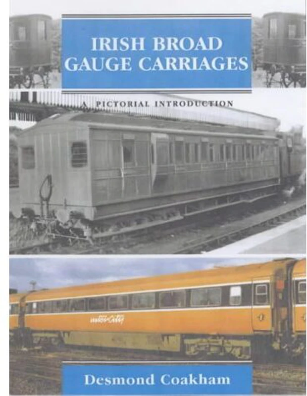 Irish Broad Gauge Carriages