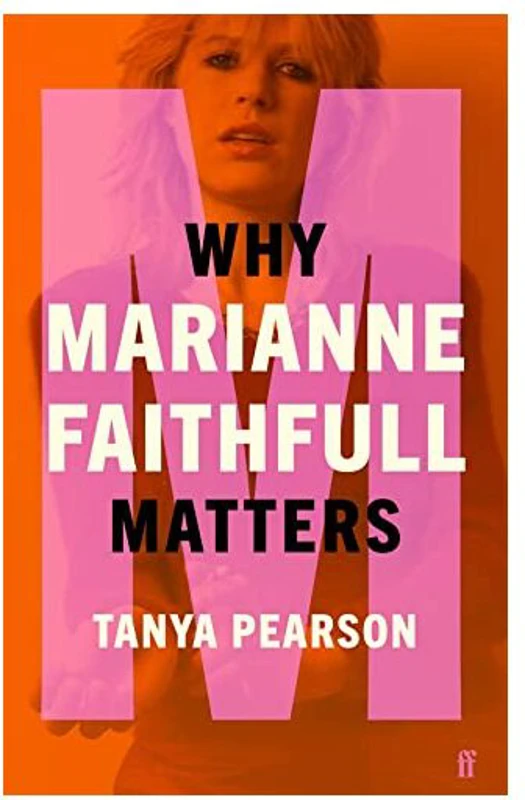 Why Marianne Faithfull Matters