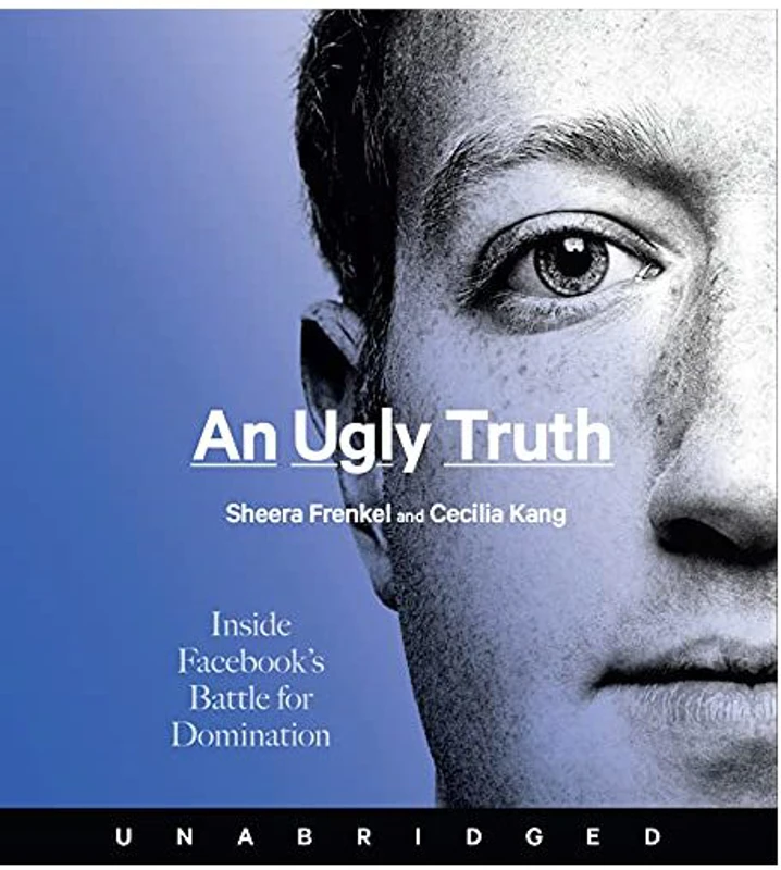 An Ugly Truth CD, Sheera Frenkel, Cecilia Kang, Sheera Frenkel, Cecilia Kang, Holter Graham