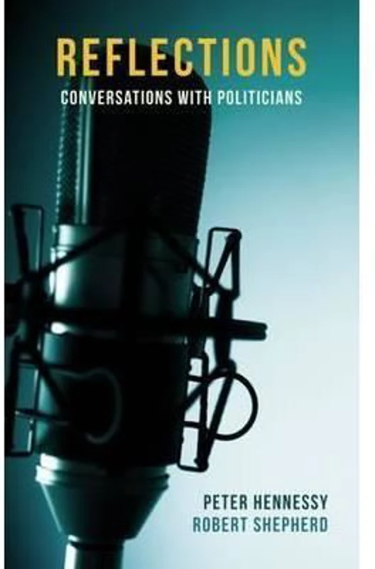 Reflections : Conversations with Politicians