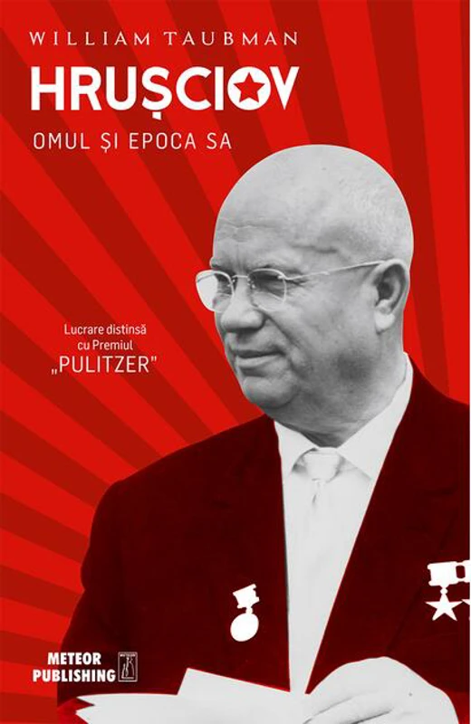 Hruşciov. Omul şi epoca sa