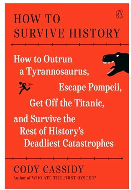 How to Survive History