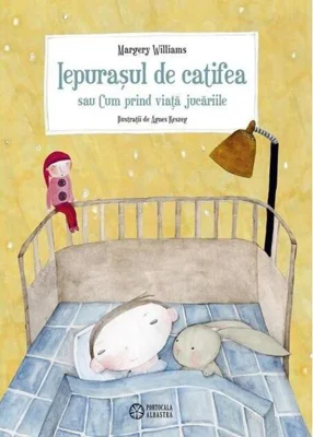 Iepuraşul de catifea sau cum prind viaţă jucăriile