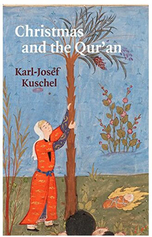 Christmas and the Qur'an, Karl-Josef Kuschel
