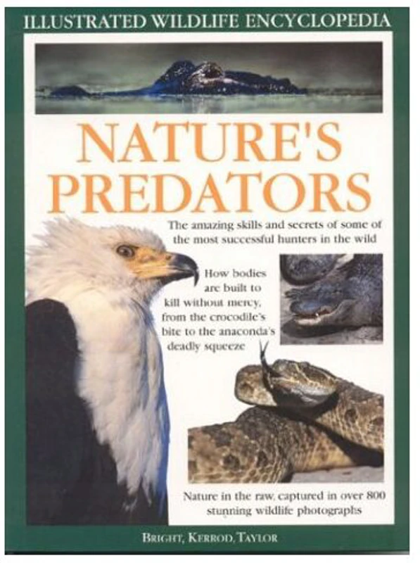 Nature's Predators (Illustrated Wildlife Encyclopedia), Michael Bright