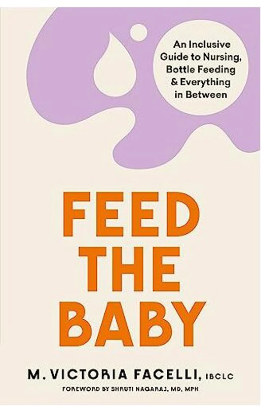Feed the Baby, M. Victoria Facelli IBCLC