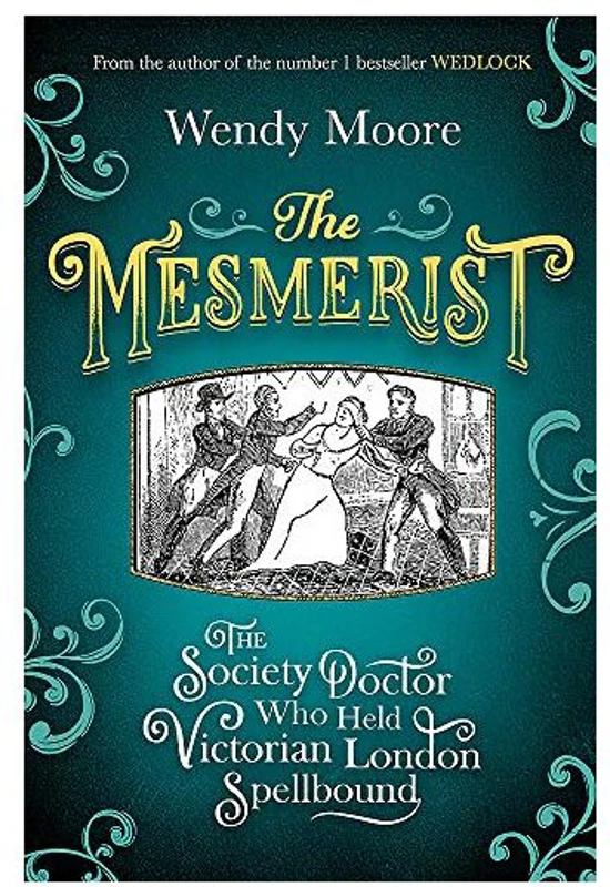 Mesmerist, Wendy Moore