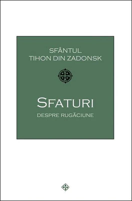 Sfaturi despre rugăciune