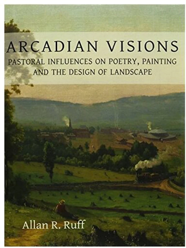 Arcadian Visions