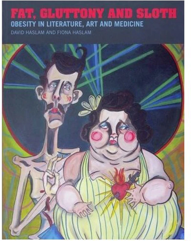 Fat, Gluttony and Sloth
