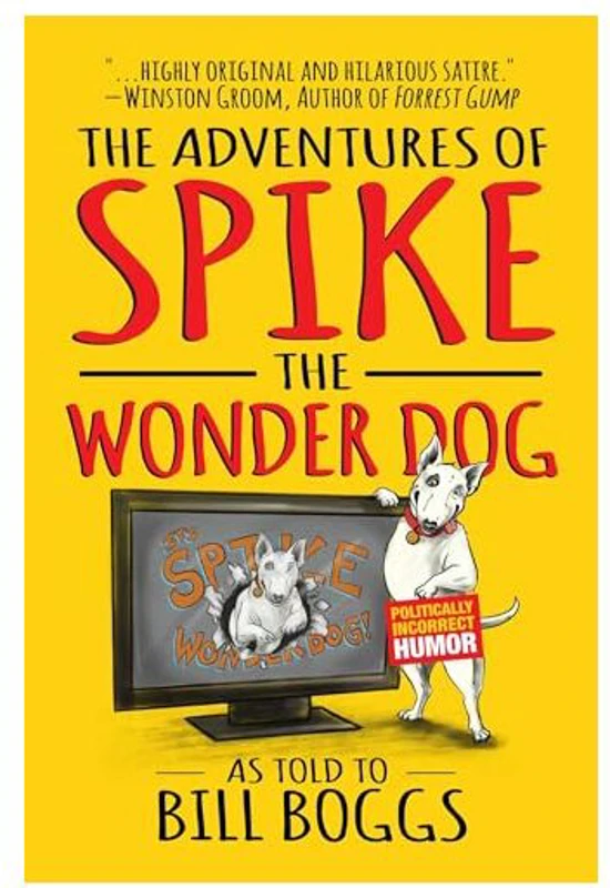 The Adventures of Spike the Wonder Dog