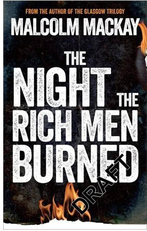 The Night the Rich Men Burned