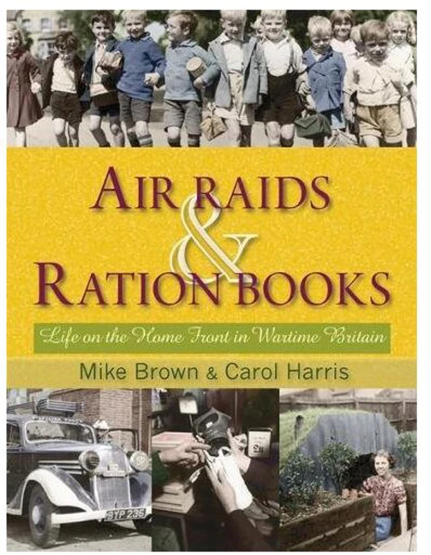 Air Raids & Ration Books