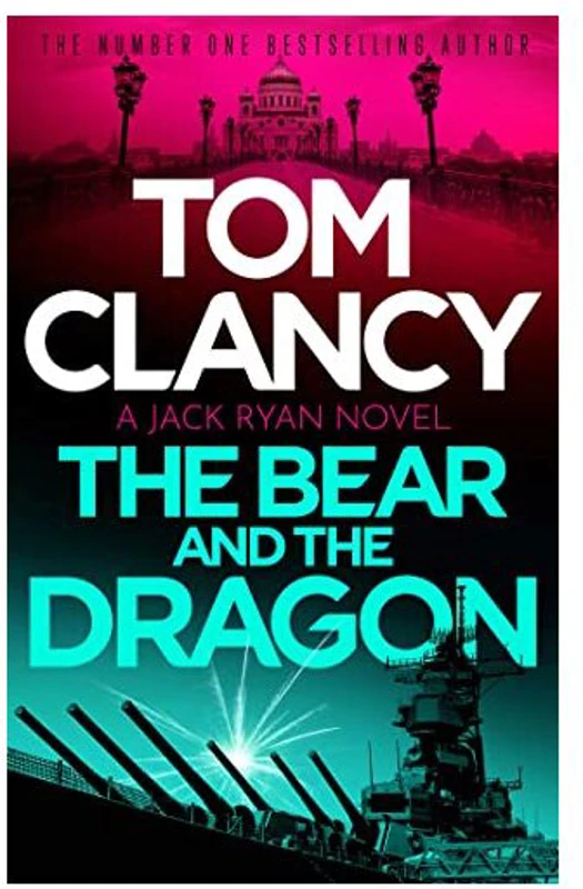 Bear and the Dragon, Tom Clancy