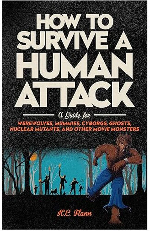 How to Survive a Human Attack