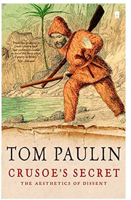 Crusoe's secret, Tom Paulin