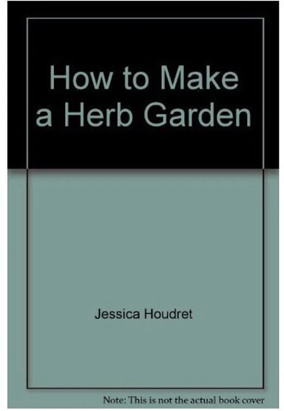 How to Make a Herb Garden, unknown