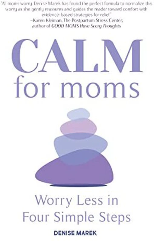 CALM for Moms Who Worry