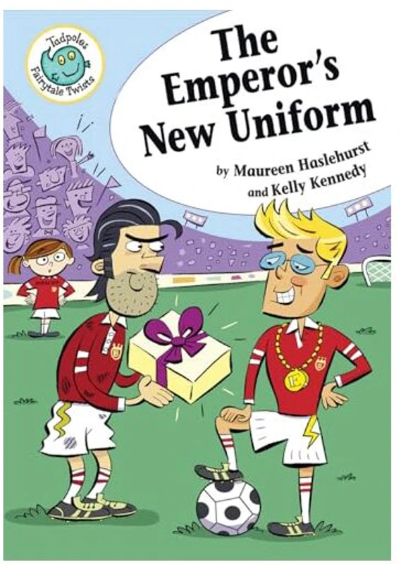 The Emperor's New Uniform (Tadpoles: Fairytale Twists)