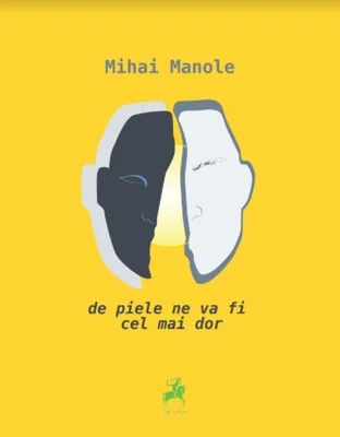 De piele ne va fi cel mai dor