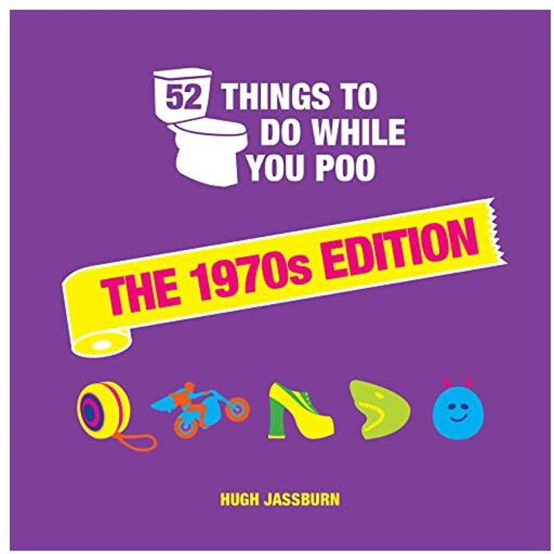 52 Things to Do While You Poo, Hugh Jassburn