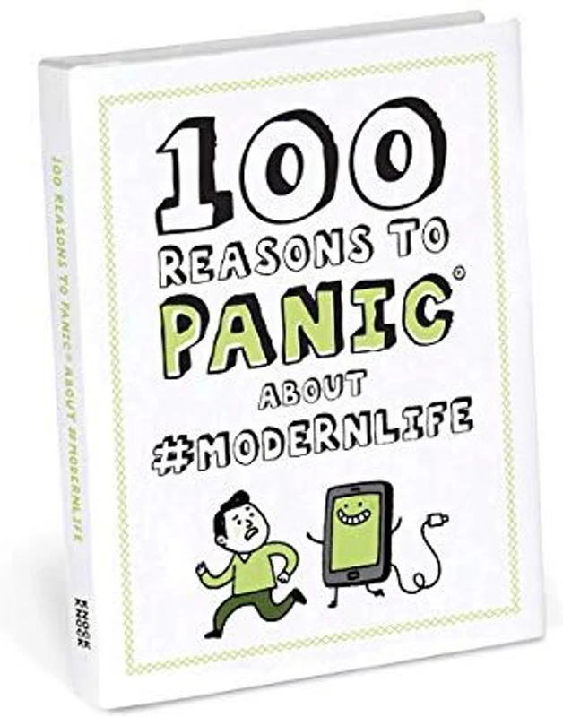 100 Reasons to Panic About #moderntimes