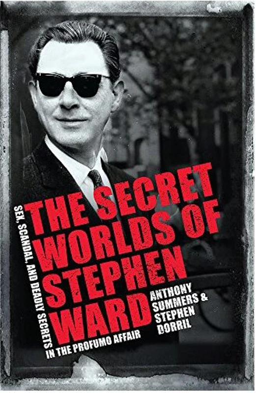 The Secret Worlds of Stephen Ward