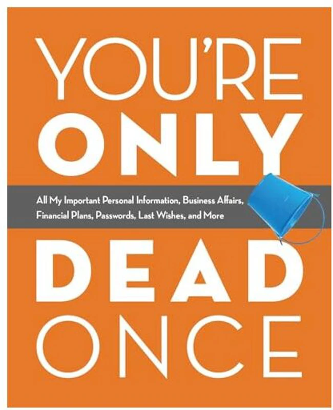 You're Only Dead Once
