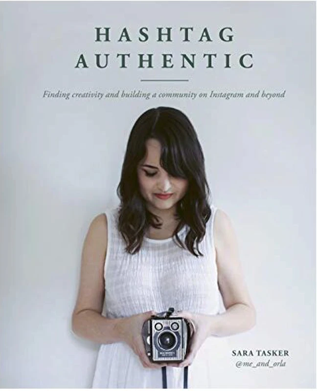 Hashtag Authentic, Sara Tasker