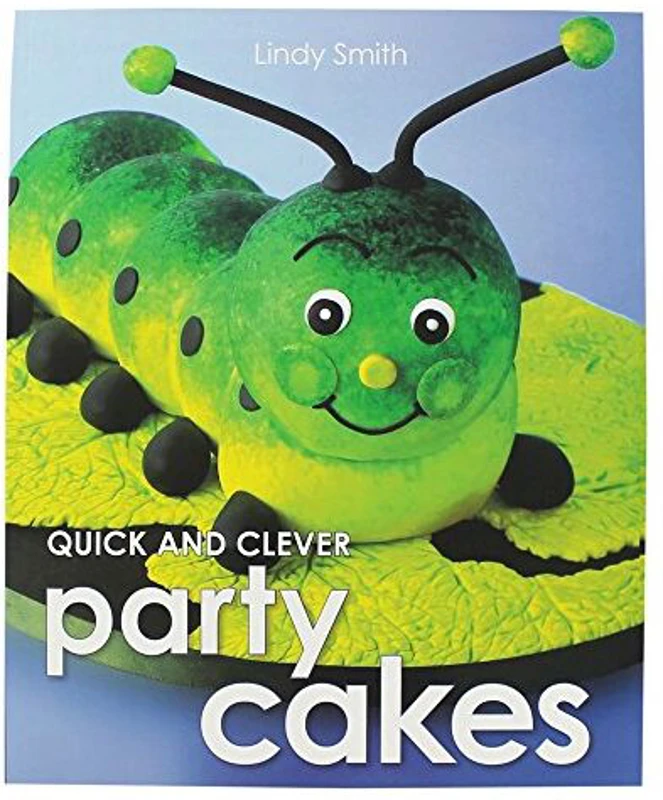Quick and Clever Party Cakes