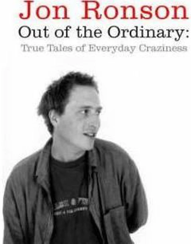 Out of the Ordinary: True Tales of Everyday Craziness